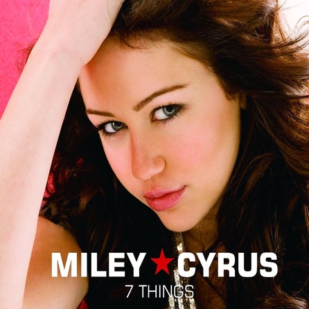 Miley Cyrus - 7 Things - Cover