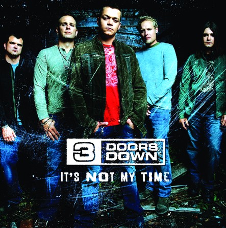 3 Doors Down -  It's Not My Time - Cover