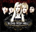 Aloha From Hell - No More Days to Waste - Cover Single