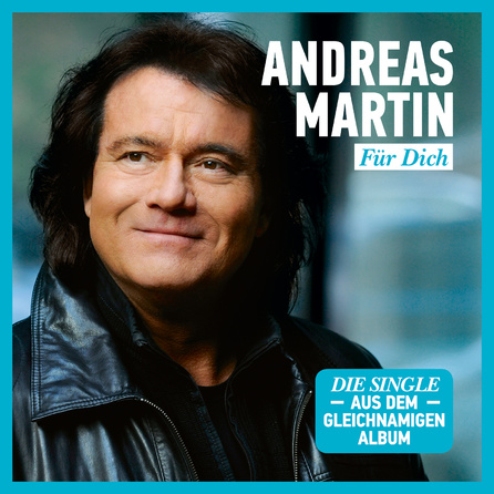 Andreas Martin - "Für Dich" 2014 - Cover