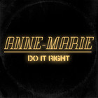 Anne-Marie - Do It Right - Cover