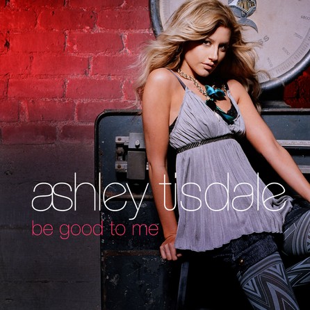 Ashley Tisdale - Be Good To Me - Cover