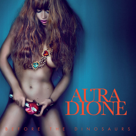 Aura Dione - Before the Dinosaurs - Album Cover