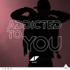 Avicii - Addicted To You - Cover