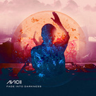 Avicii - Fade Into Darkness - Single Cover