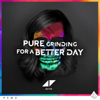 Avicii - Pure Grinding For A Better Day - Cover