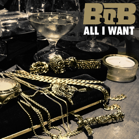 B.o.B - All I Want - Single Artwork