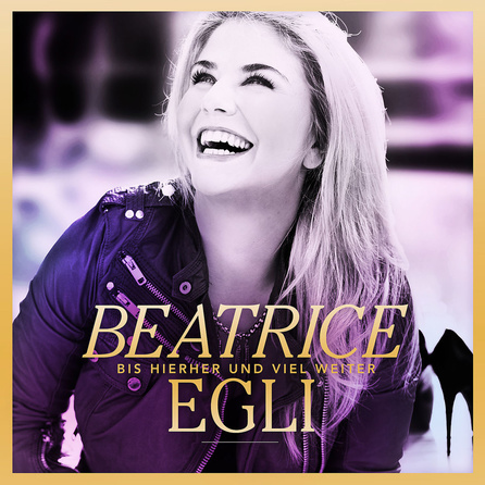 Beatrice Egli - Bis hierher und viel weiter (Gold Edition) - Cover