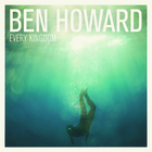 Ben Howard - Every Kingdom - Album Cover
