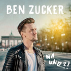 Ben Zucker - Na und?! - Single Cover