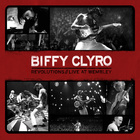 Biffy Clyro - Revolution Live At Wembley - Cover