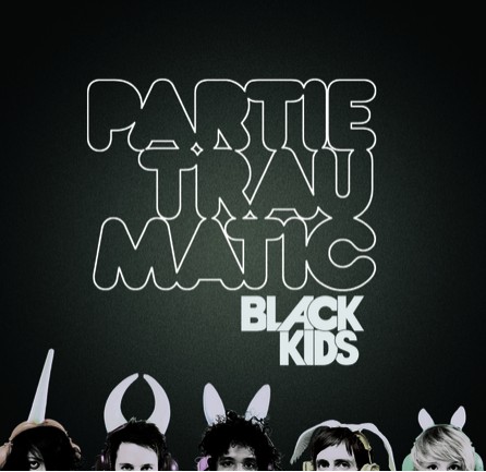 Black Kids - Partie Traumatic - Cover
