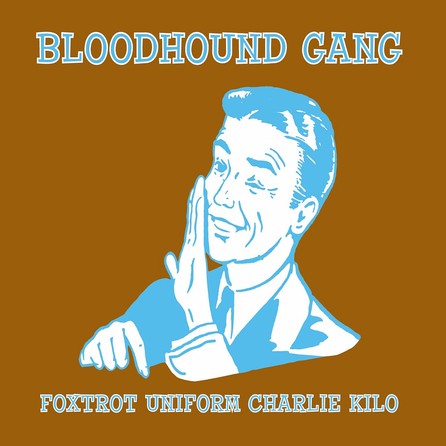 Bloodhound Gang - Foxtrott Uniform Charlie Kilo 2005 - Cover