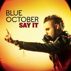 Blue October - Say It - Cover