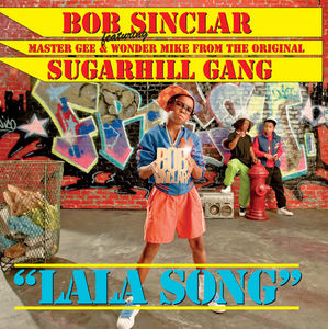 Bob Sinclar feat. Sugarhill Gang - Lala Song - Single Cover