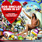 Bob Sinclar - Born in 69 - Album Cover