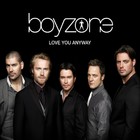 Boyzone - Love You Anyway - Cover