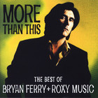 Bryan Ferry - More Than This - Cover