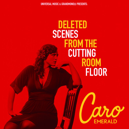 Caro Emerald - Deleted Scenes From The Cutting Room Floor - Cover