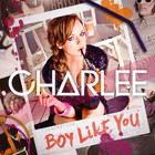 Charlee - Boy Like You - Cover