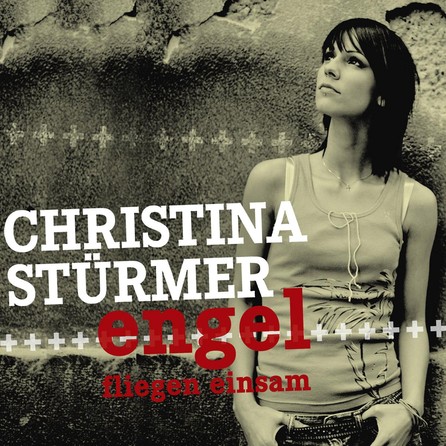 Christina Stürmer - Engel fliegen einsam - Cover