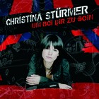 Christina Stürmer - Um bei Dir zu sein - Cover