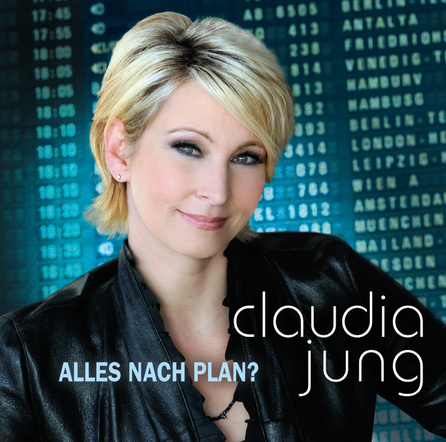 Claudia Jung - Alles nach Plan? - Album Cover