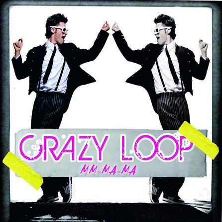Crazy Loop - Crazy Loop (Mm-ma-ma) - Cover