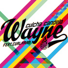 Culcha Candela - Wayne - Cover