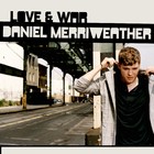 Daniel Merriweather - Love & War - Cover
