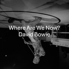David Bowie - Singlecover "Where Are We Now?" (2013