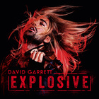 David Garrett - Explosive - Album Cover