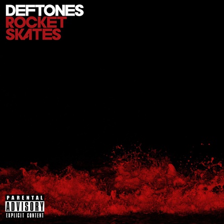Deftones - Rocket Skates - Single Cover