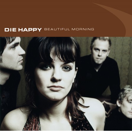 Die Happy - Beautiful Morning - Cover