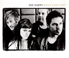 Die Happy - Still Love You - Cover