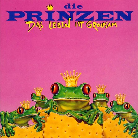 Die Prinzen - Das Leben ist grausam - Cover
