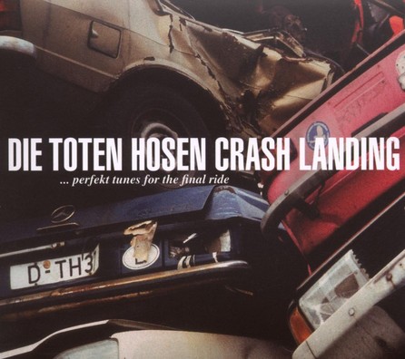 Die toten Hosen - Crash Landing - Cover