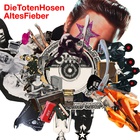 Die Toten Hosen - DTH - Altes Fieber Single Cover