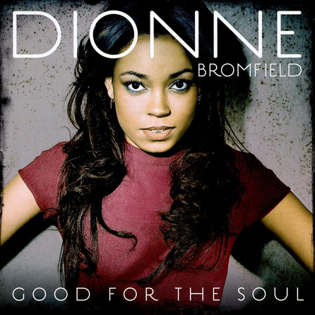 Dionne Bromfield - Good For The Soul - Album Cover