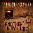 Disturbed - Another Way To Die - Cover
