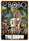 DJ BoBo - Fantasy The Show
