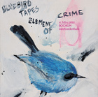 Element Of Crime - Bluebird Tapes: Bochum - Cover