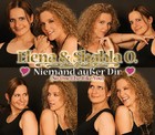 Elena & Shahla O. - 2007 - Cover Niemand außer dir