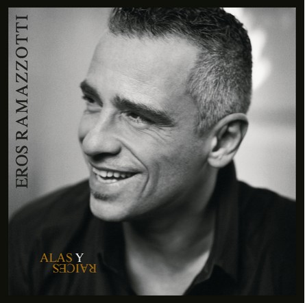 Eros Ramazzotti - Alas Y Raices - Cover