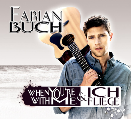 Fabian Buch - When You're with Me / Ich fliege - Single Cover
