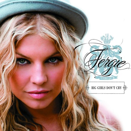 Fergie - Big Girls Don't Cry - Cover