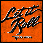 Flo Rida - Let It Roll - Cover