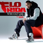 Flo Rida - Who Dat Girl (feat.Akon)
