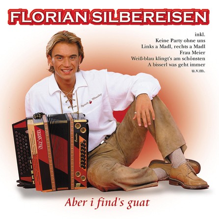Florian Silbereisen - Aber i find's guat - Cover