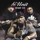 G Unit - Stunt 101 - Cover